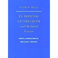 In Defense of Freedom and Related Essays