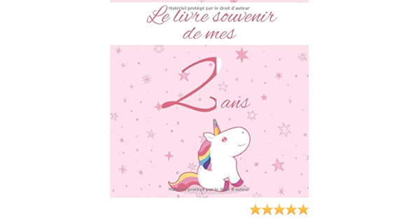 Le Livre Souvenir De Mes 2 Ans Joyeux Anniversaire Cadeau D Anniversaire Son Jubile Livre A Personnaliser Accessoires Journal Intime Decoration Idee Theme Licorne French Edition Naissance Mathis Amazon Com Books