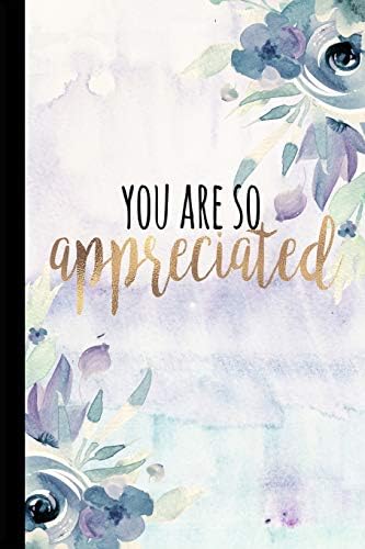You Are So Appreciated: Employee Appreciation Gifts, Thank You Gifts For Staff, Bus Driver Appreciation, Teacher Appreciation Gifts Under 10.00, Gifts ... Journal, Or Diary (Teacher Gifts & Journals)