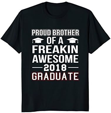 Proud Brother of A 2018 Graduate Senior Graduation T Shirt