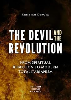 Livro The Devil and the Revolution: From spiritual rebellion to modern totalitarianism (English Edition)