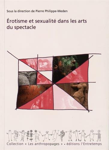 Érotisme et sexualité dans les arts du spectacle