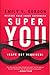 Super You: Release Your Inner Superhero