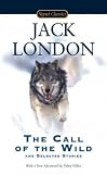 [The Call of the Wild and Selected Stories (Signet Classics)] [Author: Jack London] [August, 2009]