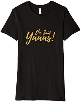 Womens She Said Yaaas! Womens T-Shirt Medium Black
