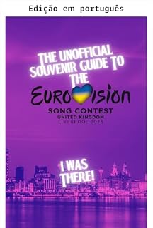Livro O guia de lembrança não oficial do Festival Eurovisão da Canção Liverpool 2023 (Guia e souvenirs Eurovision 2023 Liverpool)