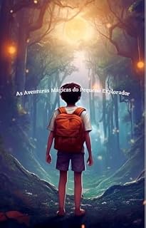 Livro As Aventuras Mágicas do Pequeno Explorador