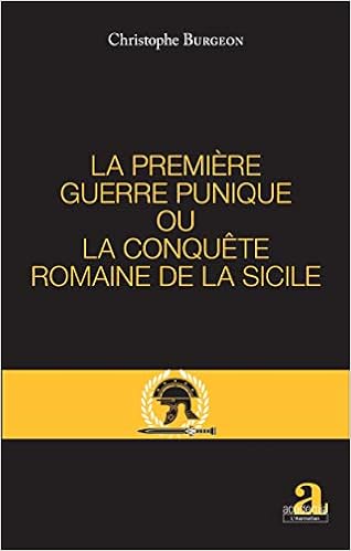 Premiere Guerre Punique Ou La Conquete Romaine De La Sicile French Edition Burgeon Christophe Amazon Com Books