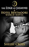 The Edge of Jasmine: A Hotel Bentmoore World Novel (BDSM Romance)