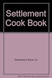 Hardcover The Settlement Cookbook - Third Edition Book