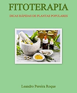 Livro Fitoterapia: Dicas rápidas de plantas populares