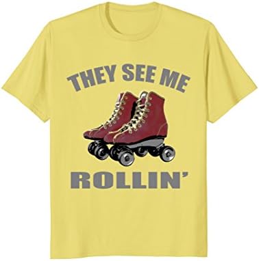 Mens They See Me Rollin' : Roller Skating Shirt XL Lemon