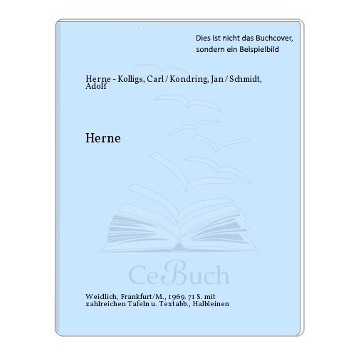 Herne Carl Kolligs Jan Kondring Adolf Schmidt Amazon Com Books