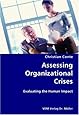 Assessing Organizational Crises- Evaluating the Human Impact