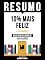 Livro Resumo - 10% Mais Feliz (10% Happier) - Baseado No Livro De Dan Harris