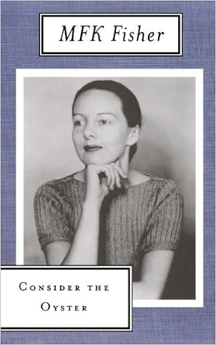 Consider The Oyster M F K Fisher 9780865473355 Amazon - 