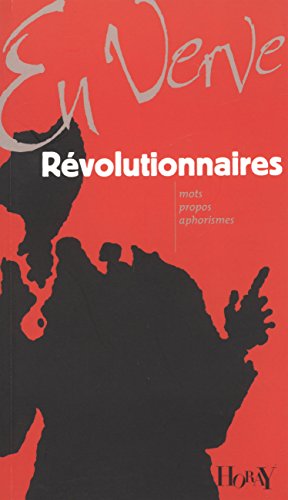 Révolutionnaires en verve