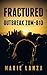 Fractured: Outbreak ZOM-813