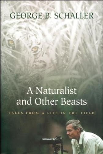 Download A Naturalist and Other Beasts: Tales from a Life in the Field PDF