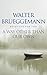 A Way other than Our Own: Devotions for Lent by Walter Brueggemann