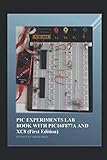 PIC EXPERIMENTS LAB BOOK WITH PIC16F877A AND XC8