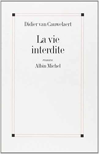 La vie interdite