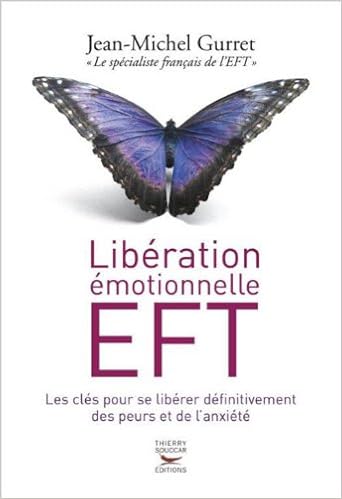 Libération émotionnelle EFT – Jean-Michel Gurret
