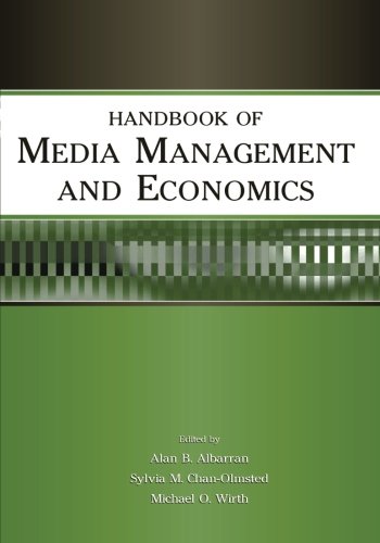 Handbook of Media Management And Economics (Media...