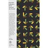 Kathleen Ragan S Fearless Girls Wise Women Beloved Sisters Heroines In Folktales From Around The World