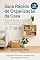 Livro Guia Rápido de Organização da Casa: Transforme sua casa em um ambiente organizado, funcional e acolhedor com dicas práticas e eficientes.