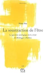 La  soustraction de l'être