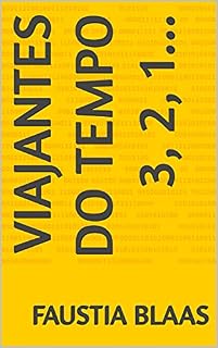 Livro Viajantes do Tempo 3, 2, 1...