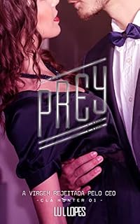 Livro Prey: A Virgem Rejeitada pelo CEO (Clã Hunter Livro 1)