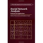 Social Network Analysis: Methods and Applications (Structural Analysis in the Social Sciences)