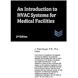 An Introduction to HVAC Systems for Medical Facilities