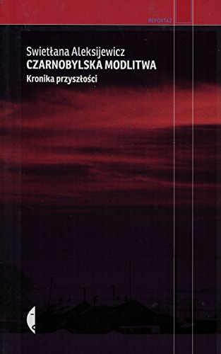 Czarnobylska modlitwa Kronika przyszlosci