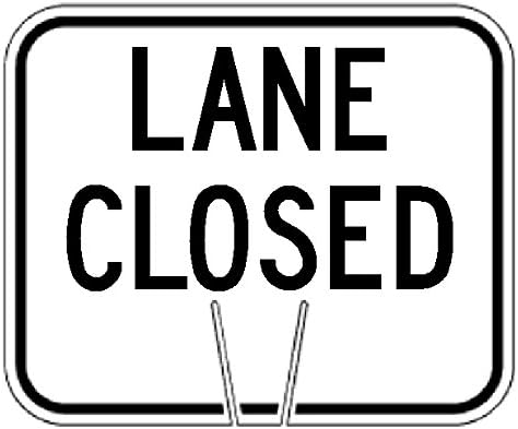 Lane Closed -Snap-on traffic cone sign 12.75"x10.5"