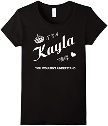 Women's It's a Kayla thing you tshirt-Kayla t shirt-Name shirt Small Black