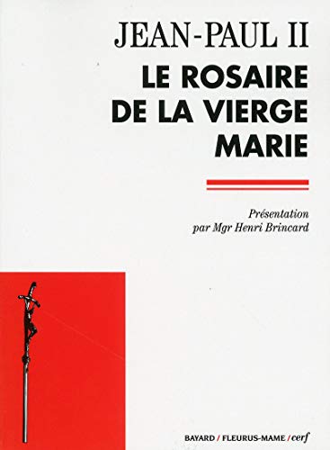 Le Rosaire de la Vierge Marie by Jean-Paul II
