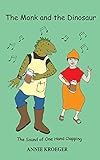 The Monk and the Dinosaur: The sound of one hand clapping by