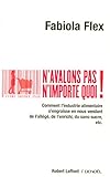 N'avalons pas n'importe quoi ! : Comment l'industrie s'engraisse en nous vendant de l'allégé, de l by 