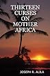 Thirteen Curses on Mother Africa