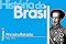 Livro História do Brasil - Vol. III: Primeiro Reinado - 1822 -1833