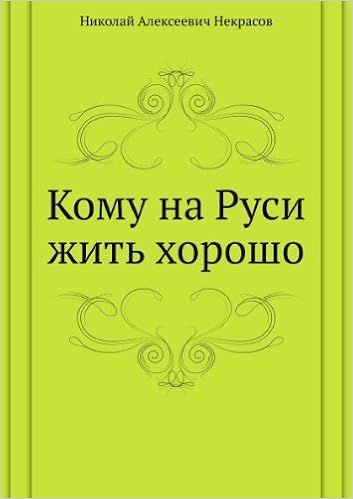 Komu Na Rusi Zhit Horosho Amazon De Nikolay Nekrasov Bucher