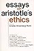Essays on Aristotle's Ethics (Philosophical Traditions) (Volume 2)