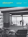 California Moderne and the Mid-Century Dream: The Architecture of Edward H. Fickett by Richard Rapaport