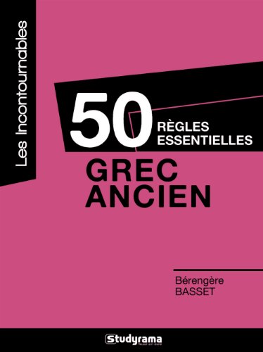 50 règles essentielles, grec ancien
