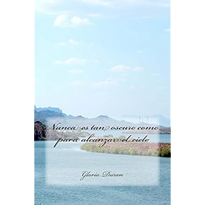 Nunca es tan oscuro como para alcanzar el cielo Nunca es tan oscuro como para alcanzar el cielo