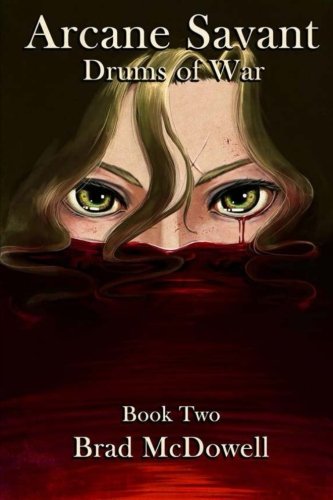Arcane Savant: Drums of War, Book 2