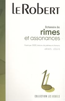 Dictionnaire Des Rimes Et Assonances Armel Louis Babelio